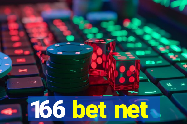 166 bet net